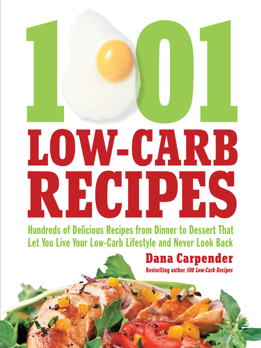 Title details for 1,001 Low-Carb Recipes by Dana Carpender - Wait list